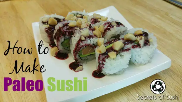 How to Make Paleo Sushi